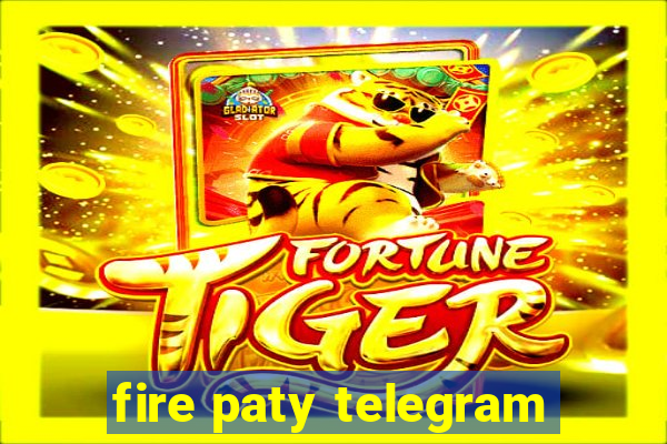 fire paty telegram